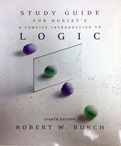 9780534584849: Study Guide for Hurley's "A Concise Introduction to Logic"