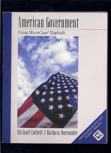 9780534586355: American Government: An Introduction Using MicroCase ExplorIt