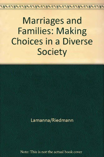 9780534589028: Marriages and Families: Making Choices in a Diverse Society