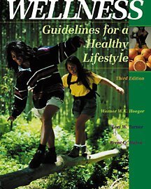 Stock image for Wellness: Guidelines for a Healthy Lifestyle (with Personal Log and InfoTrac) for sale by A Team Books