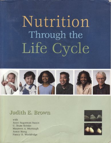 Beispielbild fr Nutrition Through the Life Cycle zum Verkauf von Better World Books