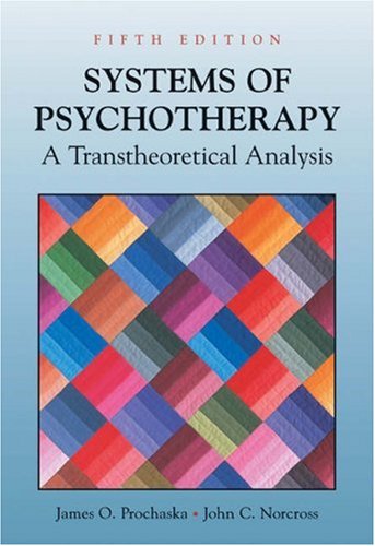 Systems Of Psychotheraphy: A Transtheoretical Analysis