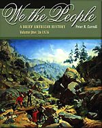 Beispielbild fr We the People Vol. 1 : A Brief History of the American People to 1876 zum Verkauf von Better World Books: West