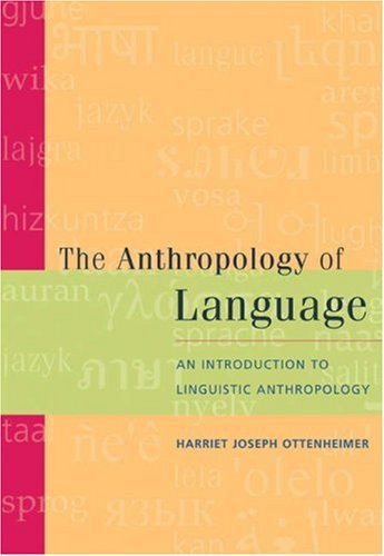 Imagen de archivo de The Anthropology of Language : An Introduction to Linguistic Anthropology a la venta por Better World Books