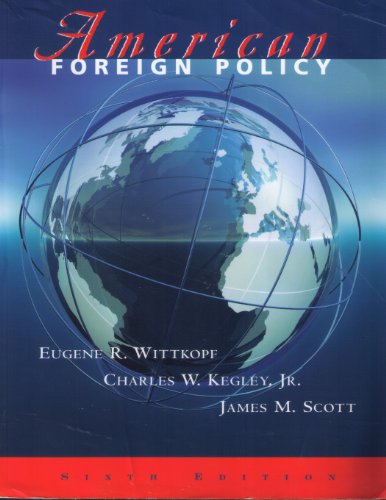 9780534600488: American Foreign Policy: Patterns and Process