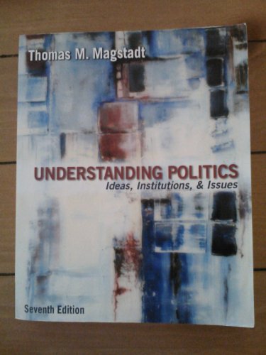 Stock image for Understanding Politics: Ideas, Institutions, and Issues for sale by Irish Booksellers