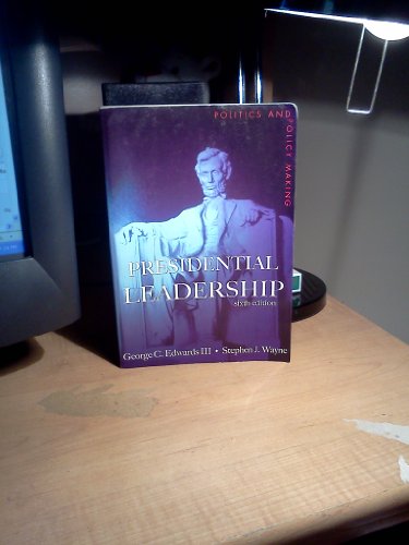 Imagen de archivo de Presidential Leadership: Politics and Policy Making a la venta por Wonder Book