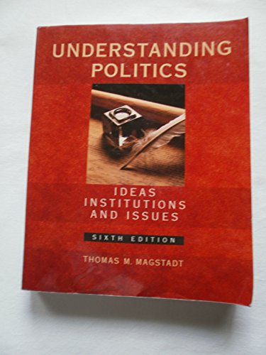 Stock image for Understanding Politics: Ideas, Institutions and Issues (with InfoTrac) for sale by SecondSale