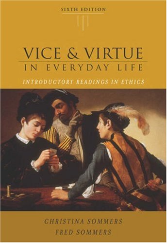 Imagen de archivo de Vice and Virtue in Everyday Life (with InfoTrac) a la venta por Better World Books: West