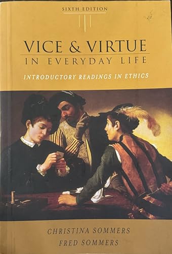 9780534605346: Vice and Virtue in Everyday Life: Introductory Readings in Ethics