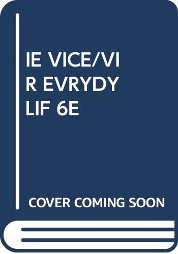 Beispielbild fr Vice and Virtue in Everyday Life: Introductory Readings in Ethics (Sixth Edition - Instructor's Edition) zum Verkauf von Windows Booksellers