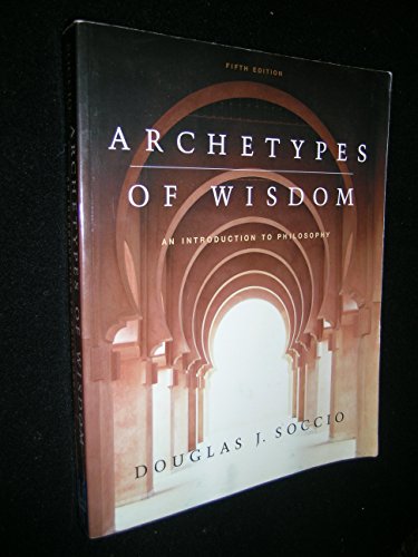 Stock image for Archetypes of Wisdom: An Introduction to Philosophy [With CDROM and Infotrac] for sale by ThriftBooks-Dallas