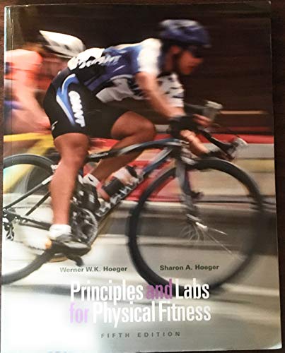 Imagen de archivo de Principles and Labs for Physical Fitness (with Health, Fitness and Wellness Internet Explorer, Profile Plus 2006 CD-ROM, Personal Daily Log, and InfoTrac) a la venta por HPB-Red