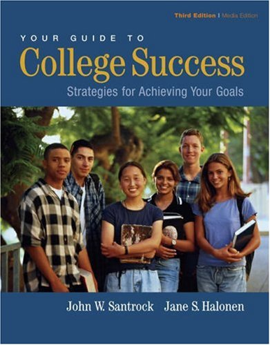 Imagen de archivo de Your Guide to College Success: Strategies for Achieving Your Goals a la venta por BookHolders