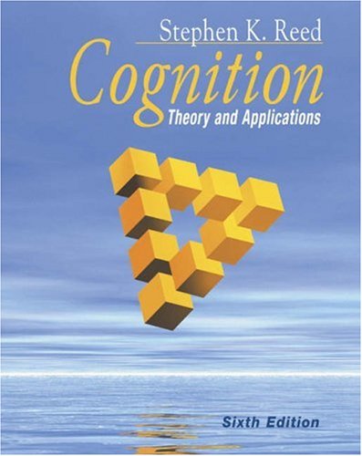 Beispielbild fr Cognition: Theory and Applications (with Study Guide and InfoTrac) zum Verkauf von Wonder Book