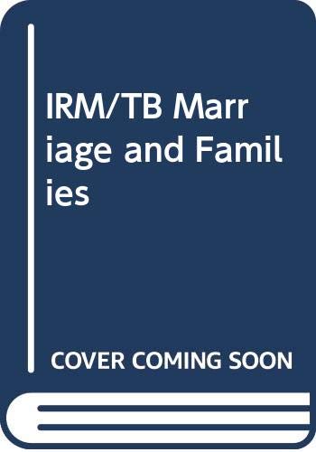 IRM/TB Marriage and Families (9780534610449) by Unknown Author