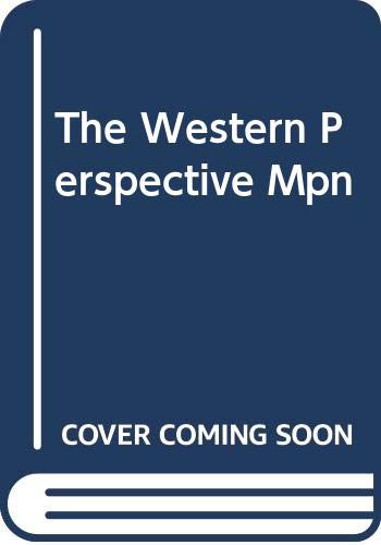 The Western Perspective Mpn (9780534610906) by Unknown Author