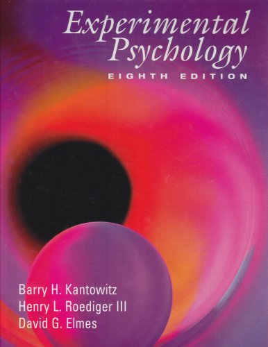 Experimental Psychology: Understanding Psychology Research (with InfoTrac) (9780534611286) by Kantowitz, Barry H.; Roediger, III Henry L.; Elmes, David G.