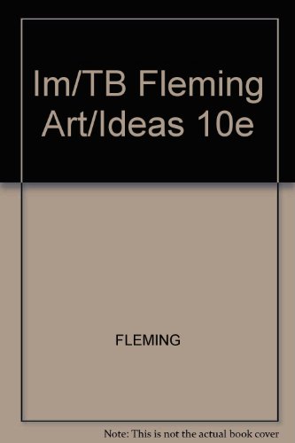 Im/TB Fleming Art/Ideas 10e (9780534613754) by [???]