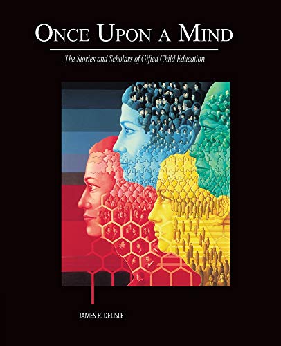 Imagen de archivo de Once Upon a Mind - The Stories and Scholars of Gifted Child Education a la venta por SecondSale