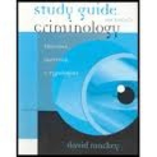 Study Guide for Siegel's Criminology: Theories, Patterns, and Typologies, 8th (9780534615796) by SIEGEL
