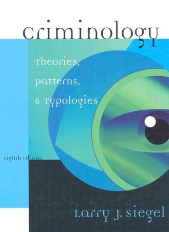 Stock image for Criminology: Theories, Patterns, and Typologies Non-Infotrac Version for sale by BookHolders