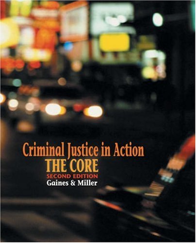 9780534616236: Criminal Justice in Action: The Core