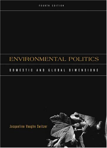 Stock image for Environmental Politics: Domestic and Global Dimensions for sale by ThriftBooks-Dallas