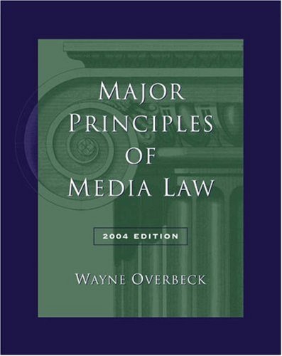 Imagen de archivo de Major Principles of Media Law, 2004 Edition (with InfoTrac) a la venta por BookHolders