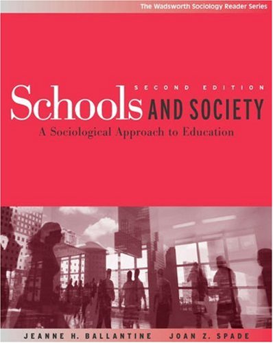 Imagen de archivo de Schools and Society: A Sociological Approach to Education (The Wadsworth Sociology Reader Series) a la venta por Irish Booksellers