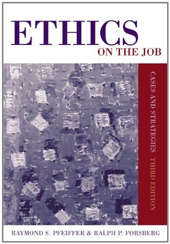 9780534619817: Ethics on the Job: Cases and Strategies