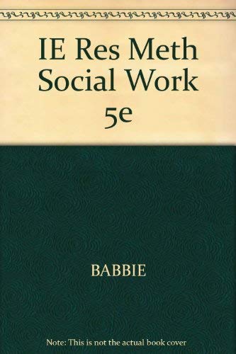 IE Res Meth Social Work 5e (9780534621117) by Earl R. Babbie; Rubin