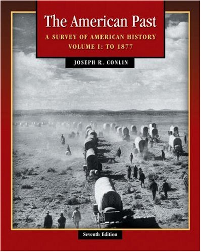 9780534621377: American Past With Infotrac: A Survey of American History, to 1877