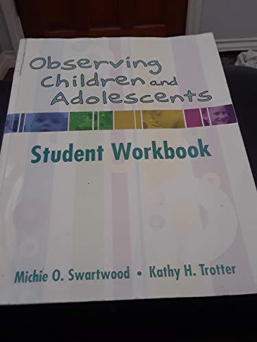 Observing Children and Adolescents: Student Workbook (with CD-ROM)