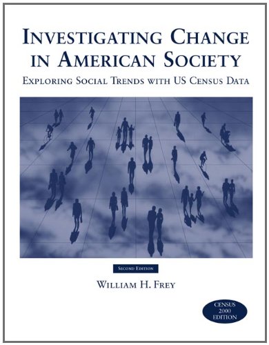 Beispielbild fr Investigating Change in American Society: Exploring Social Trends With Us Census Data zum Verkauf von First Choice Books