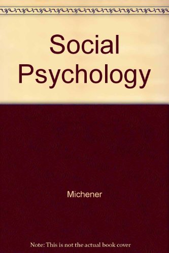 Social Psychology (9780534622992) by Michener