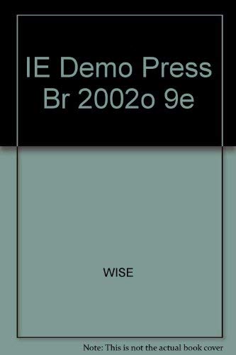 IE Demo Press Br 2002o 9e (9780534623128) by Milton C. Cummings, Jr.; David Wise