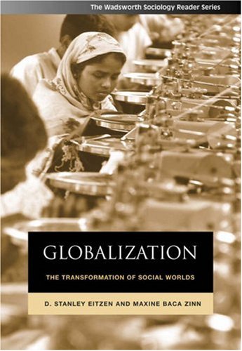 Imagen de archivo de Globalization : The Transformation of Social Worlds a la venta por Better World Books