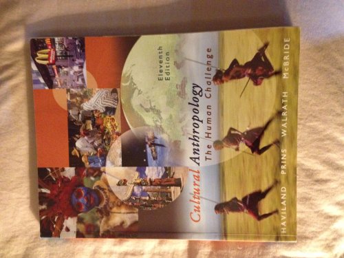 9780534624873: Cultural Anthropology: The Human Challenge With Infotrac