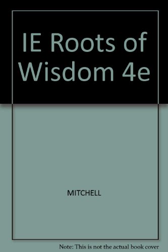 IE Roots of Wisdom 4e (9780534626273) by Mitchell