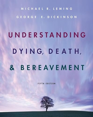 Stock image for Understanding Dying, Death, and Bereavement for sale by Better World Books: West