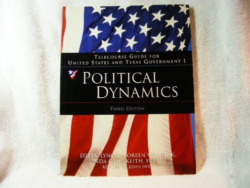 Stock image for Telecourse Guide: Political Dynamics US Government 2/Texas Government 1 for Cummings/Wises Democracy Under Pressure, 10th for sale by HPB-Red