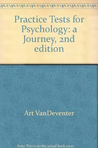 Practice Exams for Psychology: A Journey, 2nd edition (9780534632687) by VanDeventer