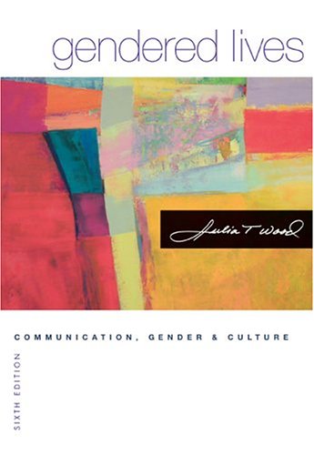 Stock image for Gendered Lives: Communication, Gender, and Culture (with InfoTrac) for sale by BooksRun