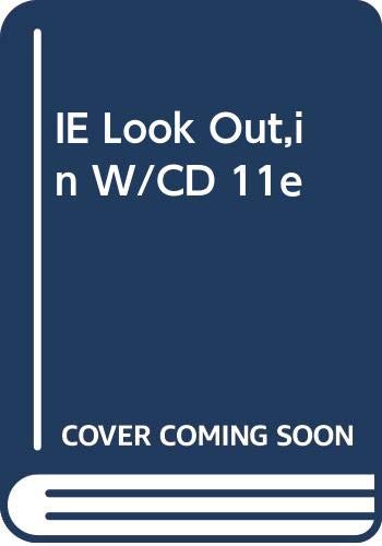 IE Look Out,in W/CD 11e (9780534636340) by Ronald B. Adler