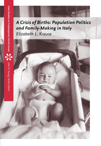 Beispielbild fr A Crisis of Births: Population Politics and Family-Making in Italy zum Verkauf von SecondSale