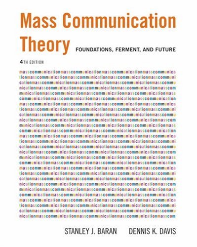 Stock image for Mass Communication Theory: Foundations, Ferment, and Future (with InfoTrac) (Wadsworth Series in Mass Communication and Journalism) for sale by HPB-Red