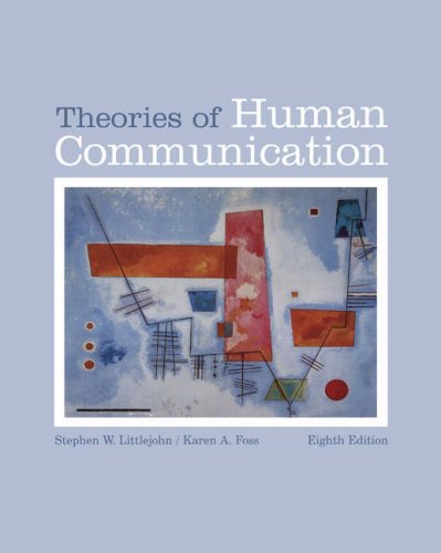 9780534638733: Theories Of Human Communication With Infotrac