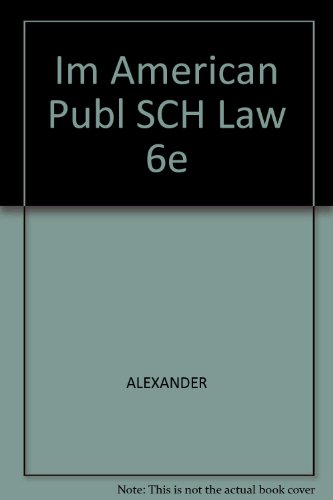 Im American Publ SCH Law 6e (9780534641986) by Alexander