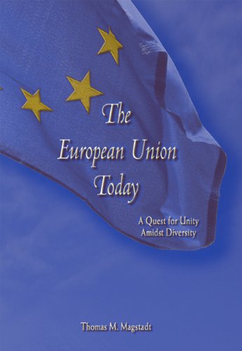 Stock image for The European Union Today: A Quest for Unity Amidst Diversity for sale by The BiblioFile
